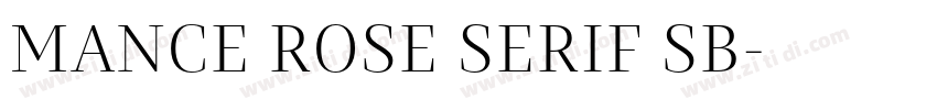 MANCE ROSE SERIF SB字体转换 MANCE ROSE SERIF SB字体转换